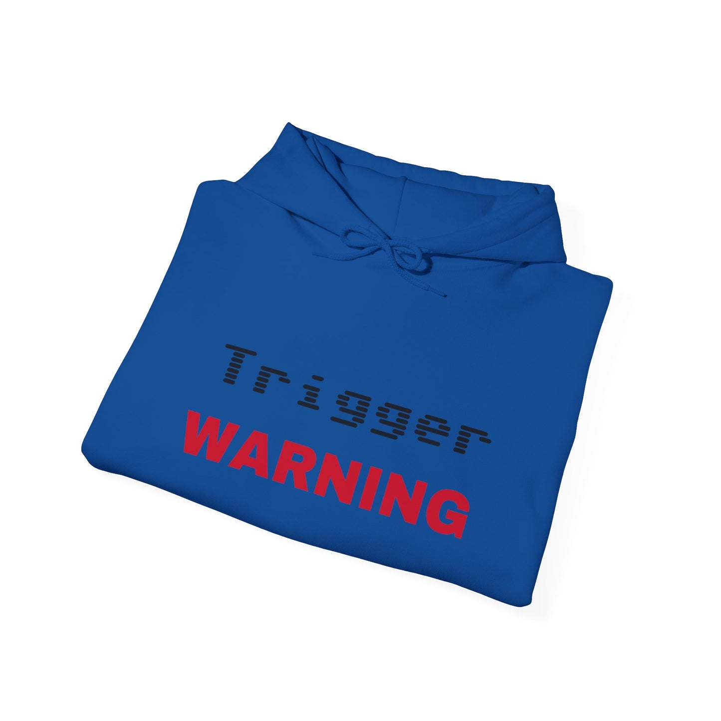 Trigger (Red) Warning Hooded Sweatshirt (Light Colors)