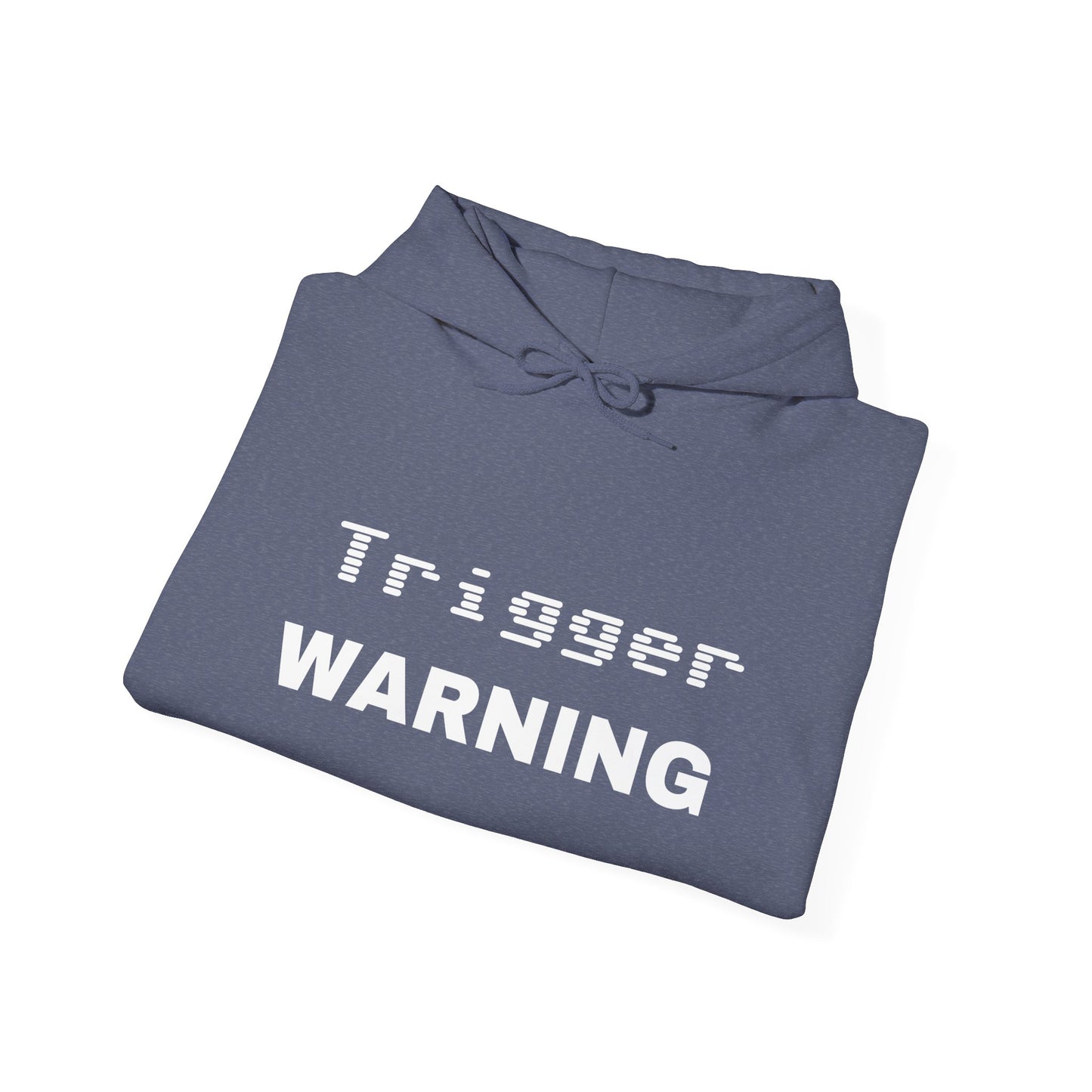 Trigger Warning Hooded Sweatshirt (Dark Colors)