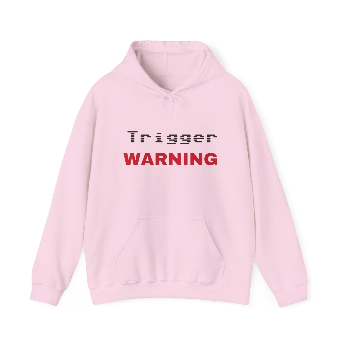 Trigger (Red) Warning Hooded Sweatshirt (Light Colors)