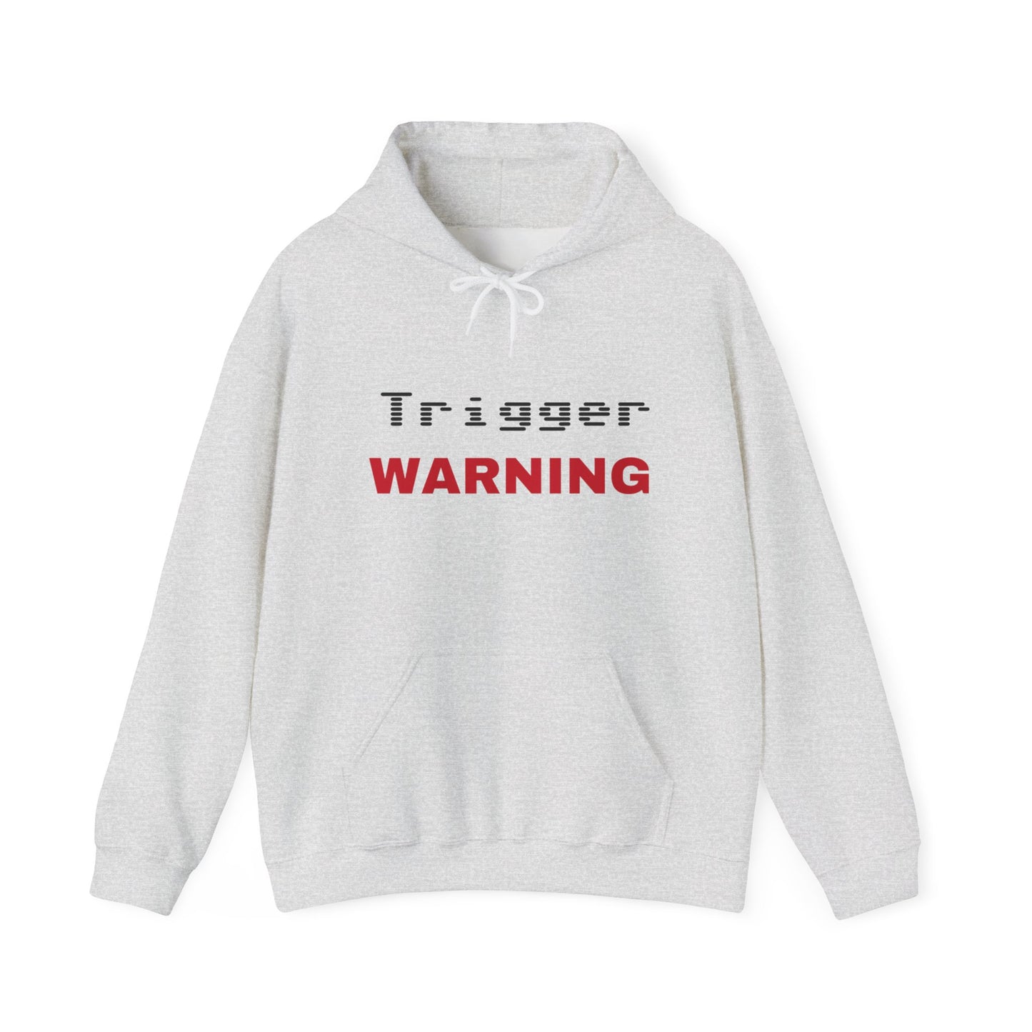 Trigger (Red) Warning Hooded Sweatshirt (Light Colors)