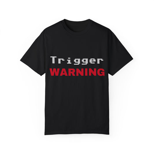 Trigger (Red) Warning Unisex T-shirt (Dark Colors)